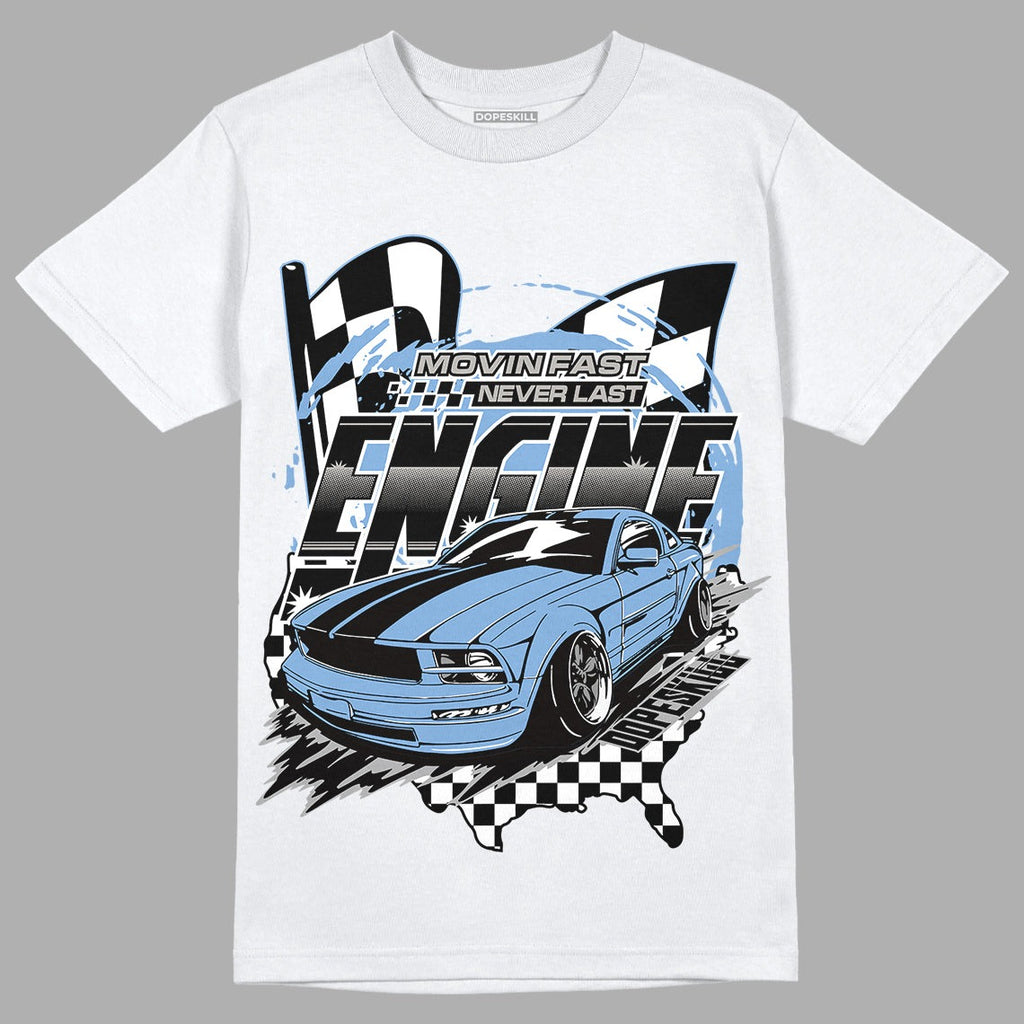 University Blue 5s DopeSkill T-Shirt ENGINE Tshirt Graphic