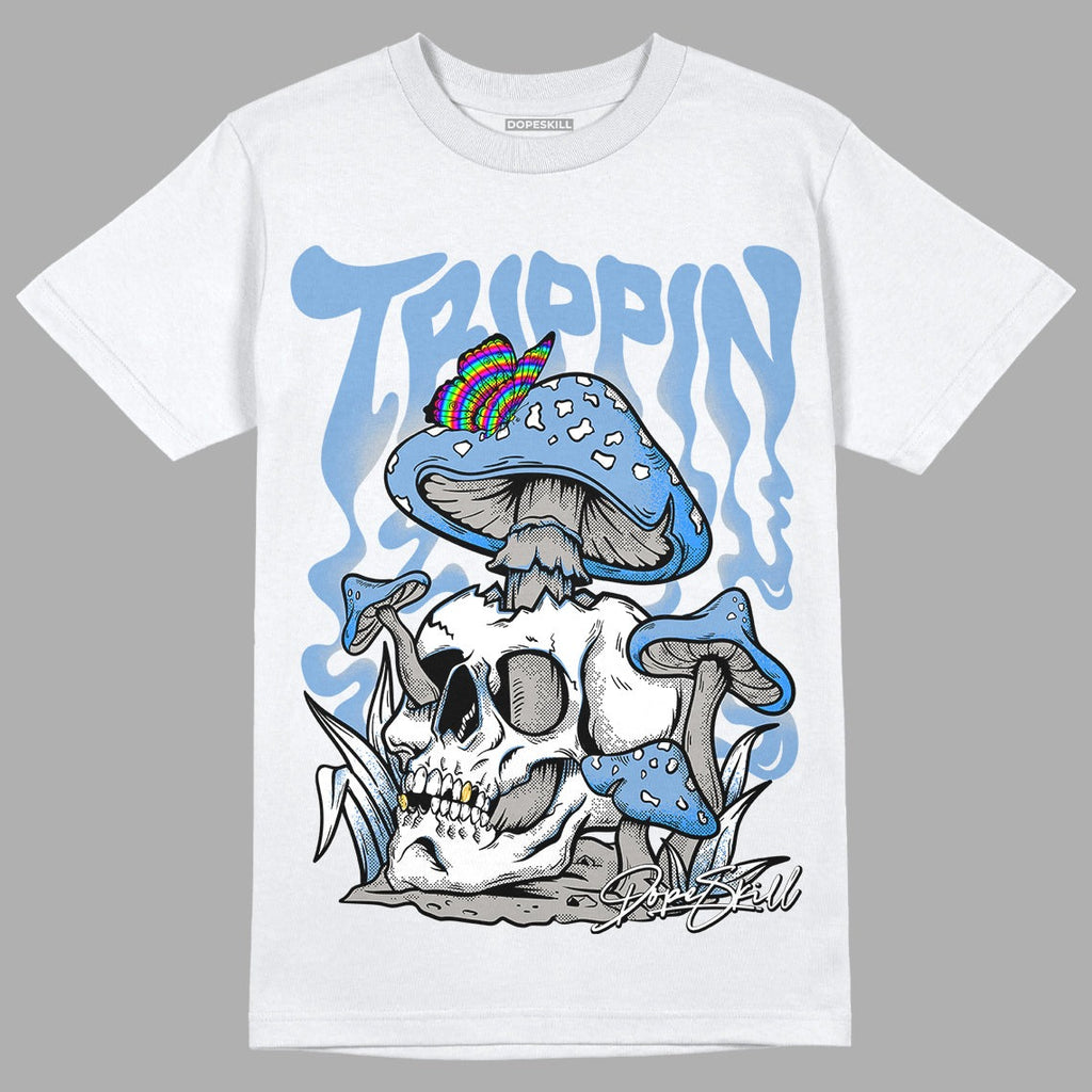 University Blue 5s DopeSkill T-Shirt Trippin Graphic