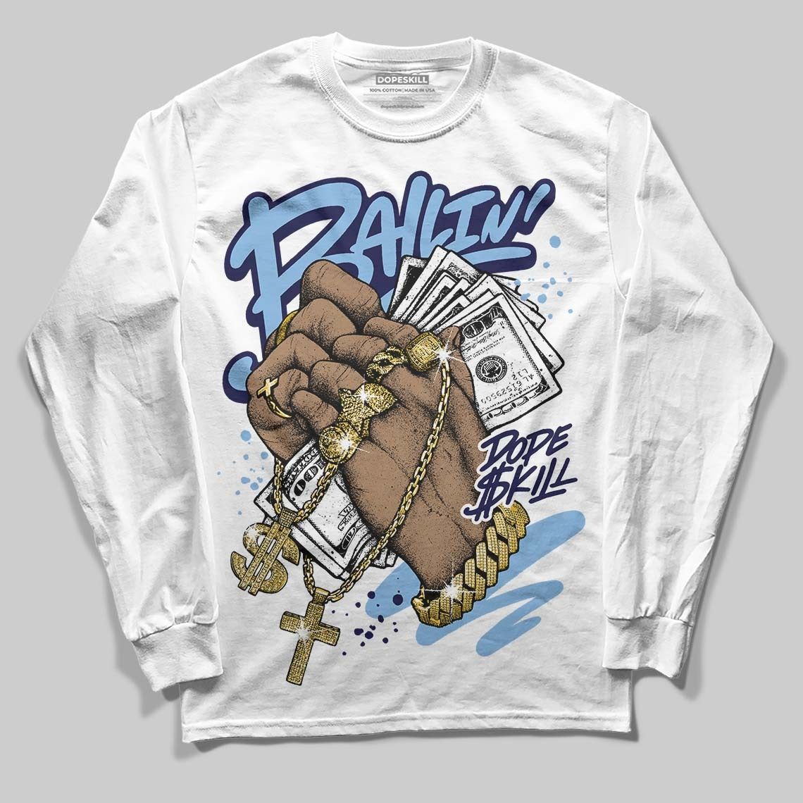 University Blue 6s DopeSkill Long Sleeve T-Shirt Always Ballin' Graphic
