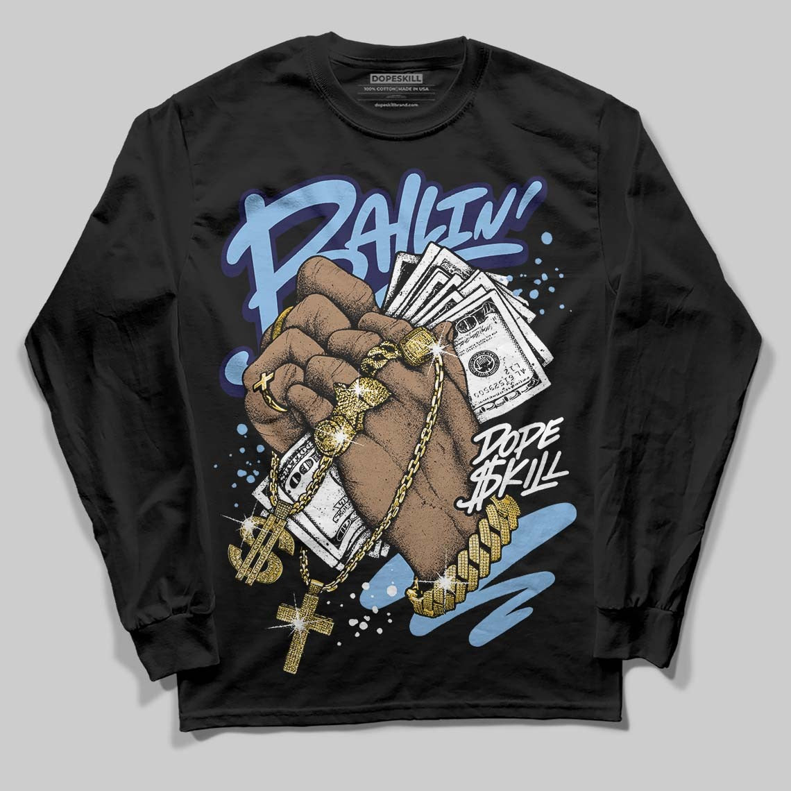 University Blue 6s DopeSkill Long Sleeve T-Shirt Always Ballin' Graphic