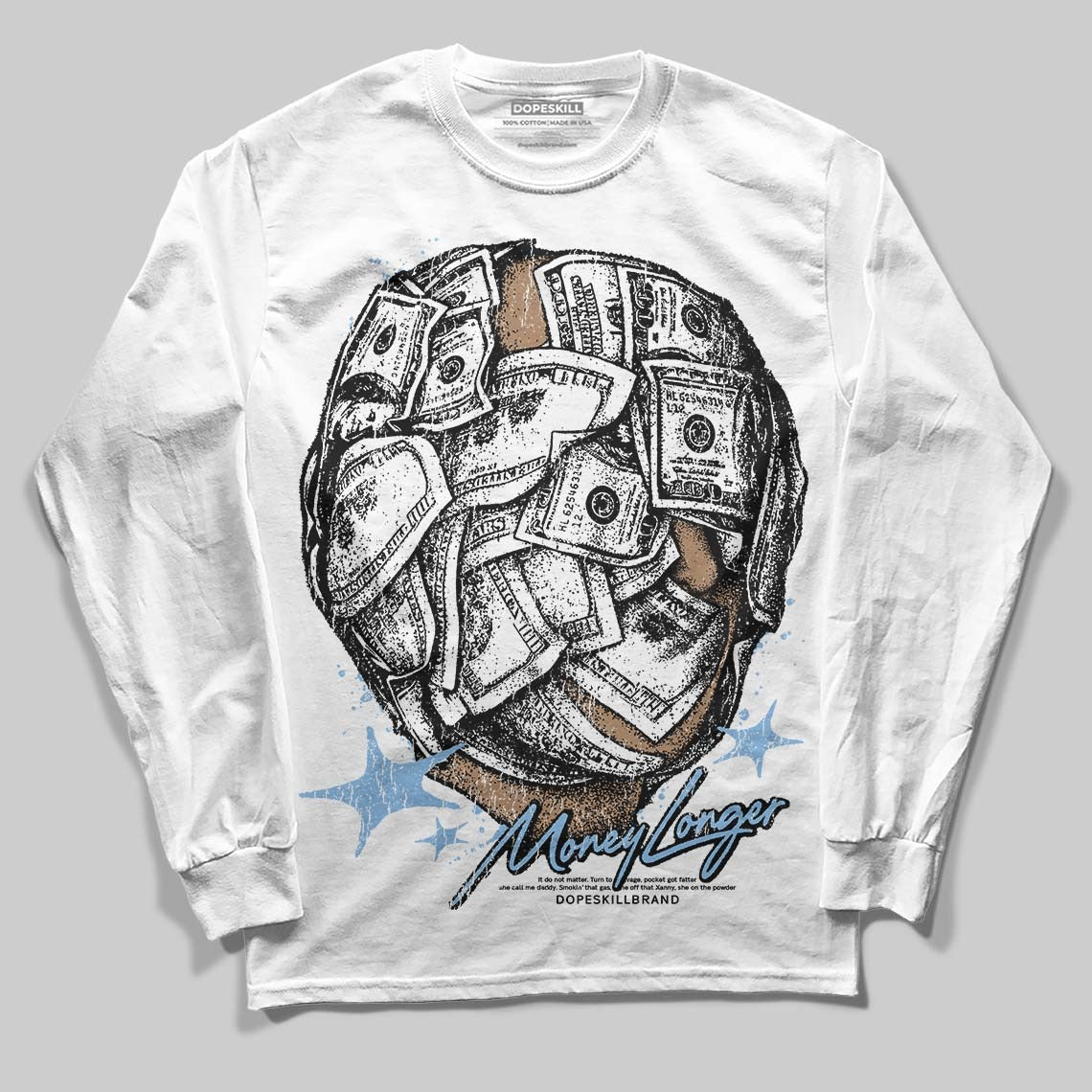 University Blue 6s DopeSkill Long Sleeve T-Shirt Money Longer Graphic