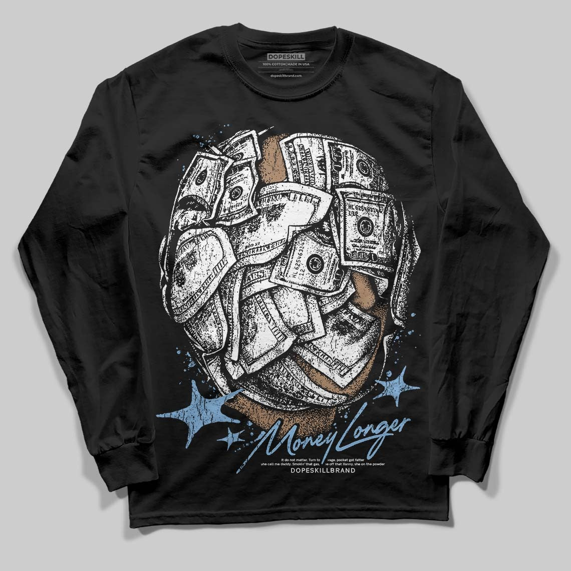 University Blue 6s DopeSkill Long Sleeve T-Shirt Money Longer Graphic