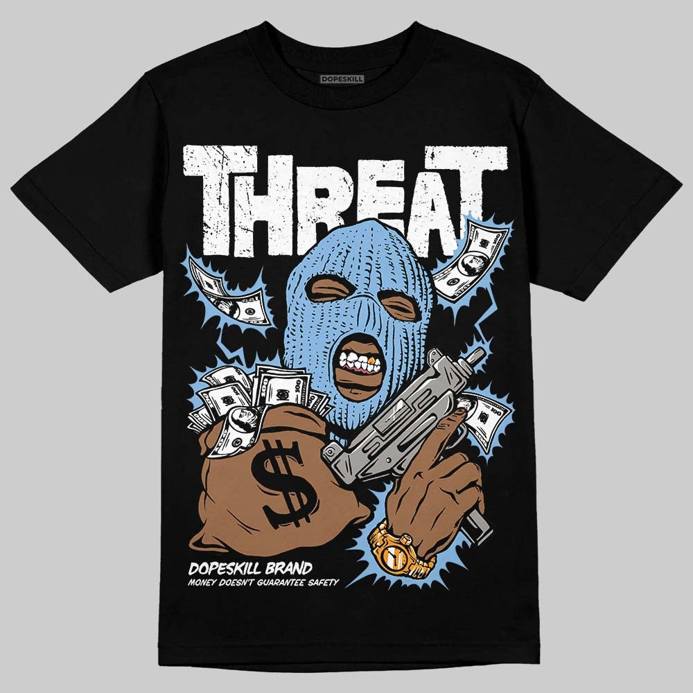 University Blue 6s DopeSkill T-Shirt Under Threat Graphic