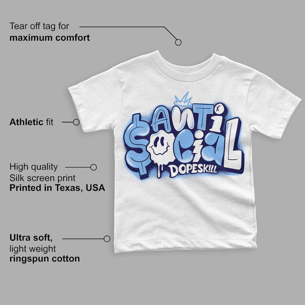 University Blue 6s DopeSkill Toddler Kids T-shirt Anti Social Graphic