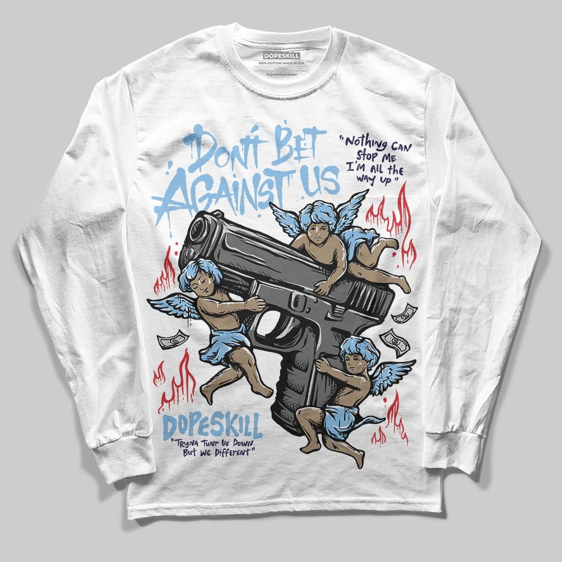 University Blue Collection DopeSkill Long Sleeve T-Shirt Don't Bet Against Us Graphic