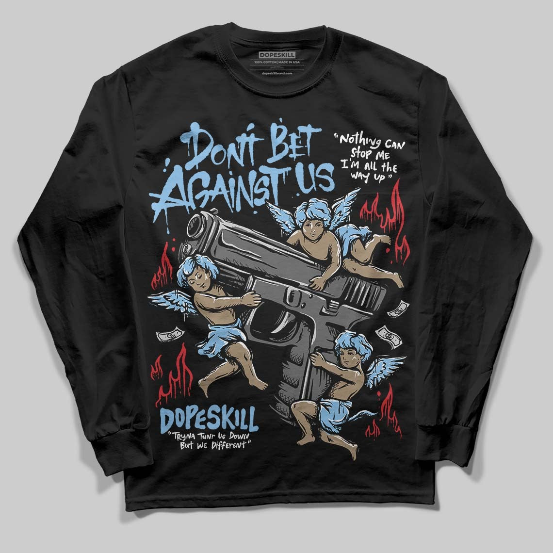 University Blue Collection DopeSkill Long Sleeve T-Shirt Don't Bet Against Us Graphic