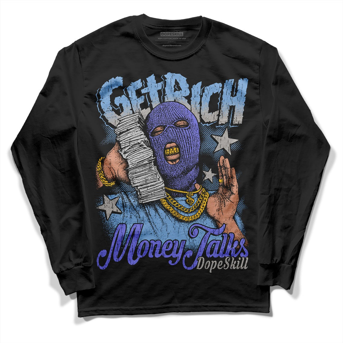 University Blue Collection DopeSkill Long Sleeve T-Shirt Get Rich Graphic