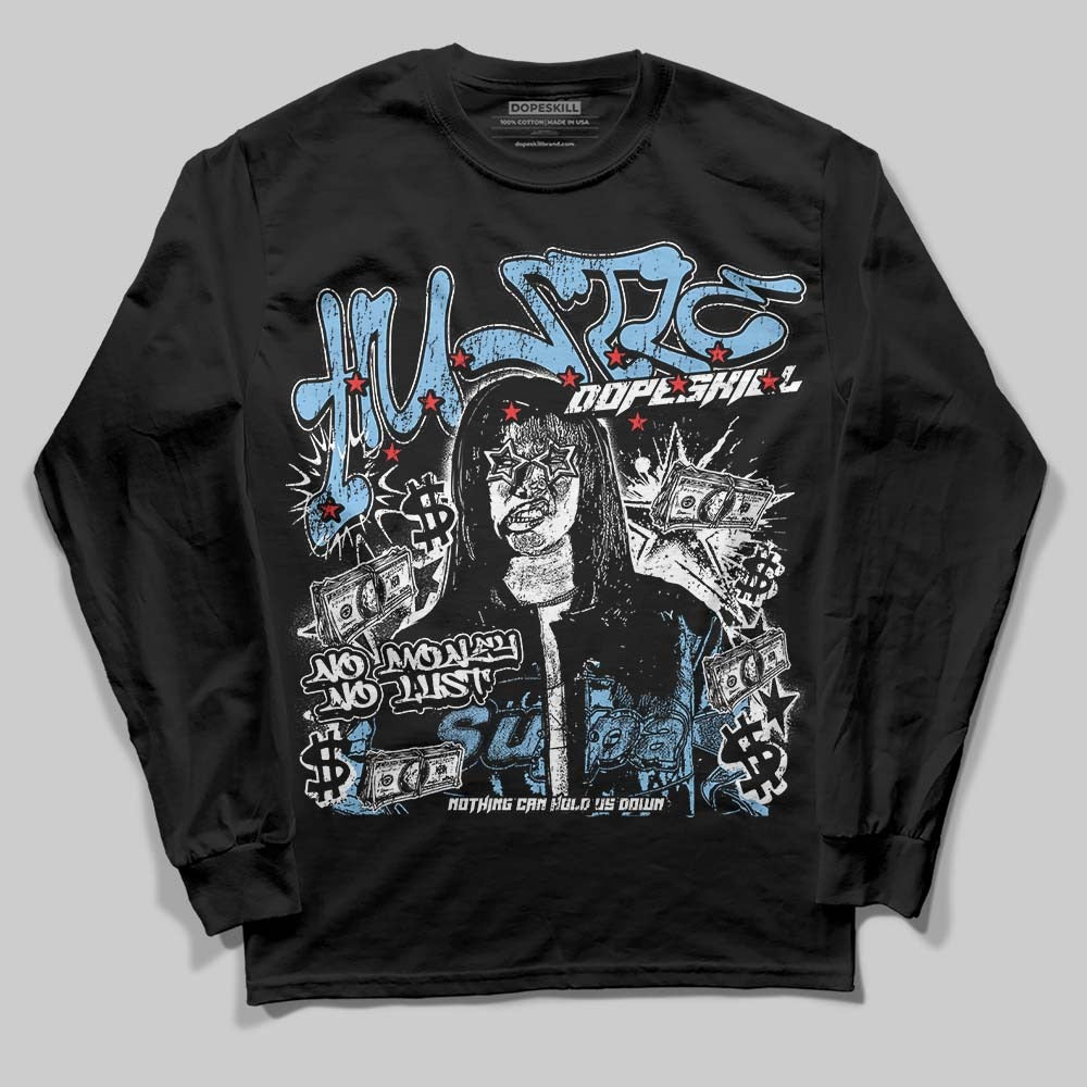 University Blue Collection DopeSkill Long Sleeve T-Shirt No Money No Lust Graphic