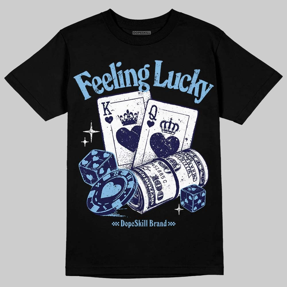 University Blue Collection DopeSkill T-Shirt Feeling Lucky Graphic