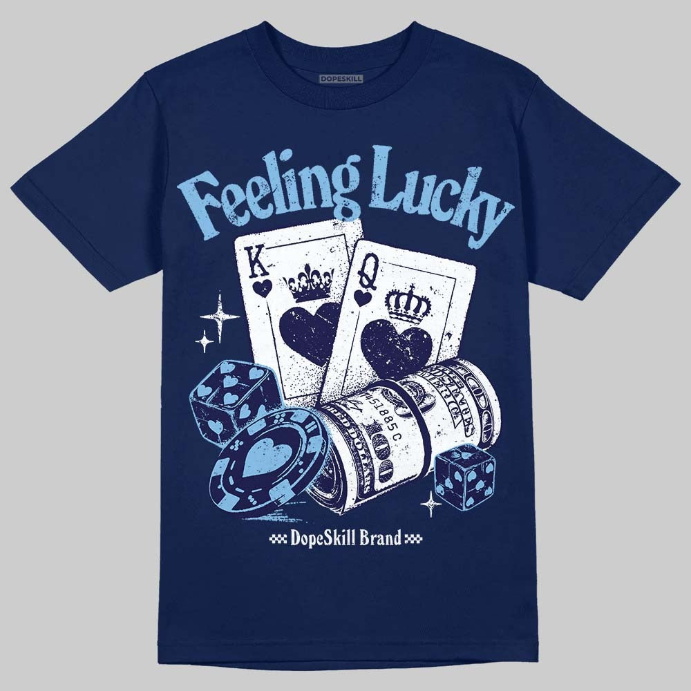University Blue Collection DopeSkill T-Shirt Feeling Lucky Graphic
