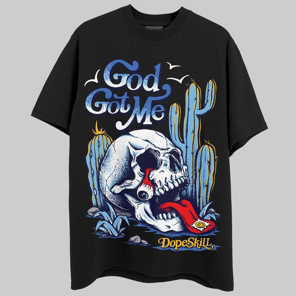 University Blue Collection DopeSkill T-Shirt God Got Me Graphic