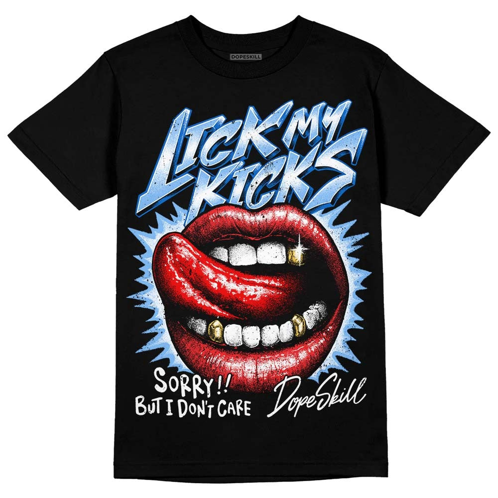 University Blue Collection DopeSkill T-Shirt Lick My Kicks Graphic