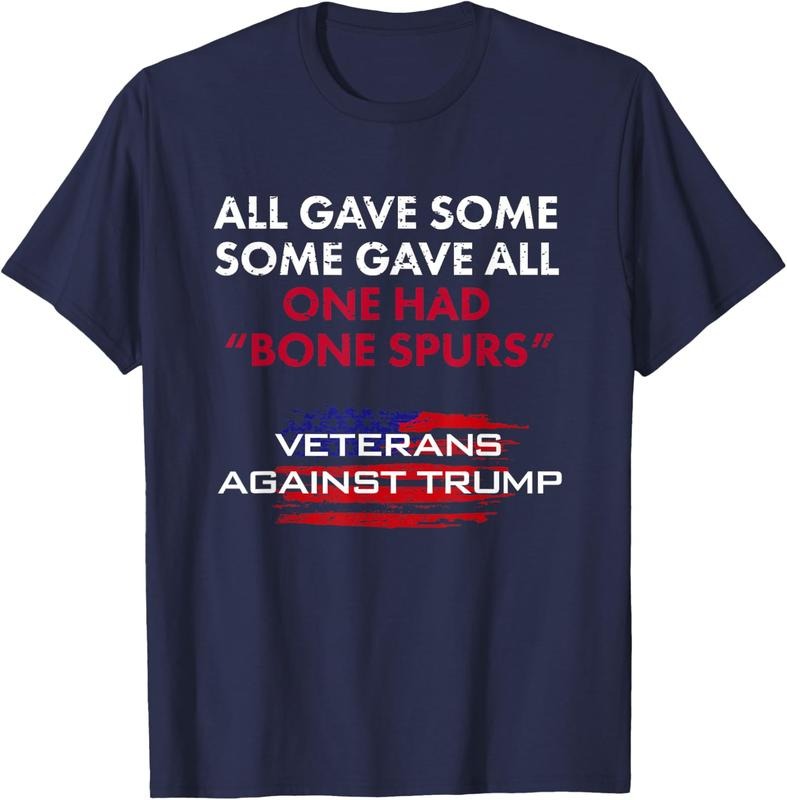 Veterans Anti-Trump Tshirt Draft Dodger Bone Spurs for Vets Unisex T-Shirt Sweatshirt Hoodie Hooded Cotton Menswear Man Classic Short Sleeve Tshirt Co