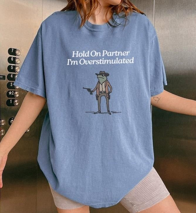 Vintage Hold On Partner I'm Overstimulated T-Shirt, Retro Cowboy Frog Tee, Weirdcore Clothing Gen Z T-Shirt, Weird Funny Tee, Graphic Tees
