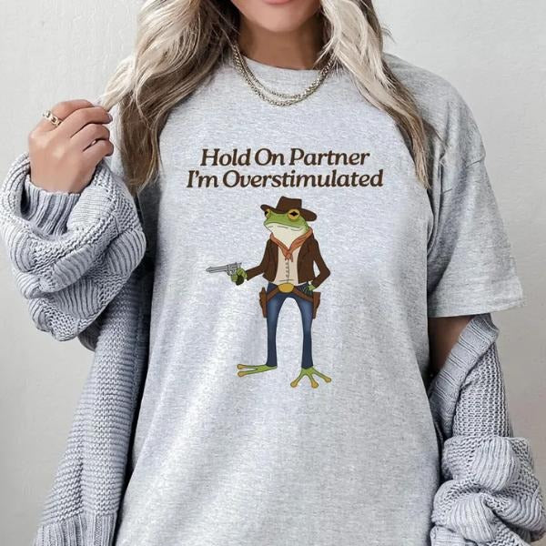 Vintage Hold On Partner I'm Overstimulated T-Shirt, Retro Cowboy Frog Tee, Weirdcore Clothing Gen Z T-Shirt, Weird Funny Tee, Graphic Tees style 001