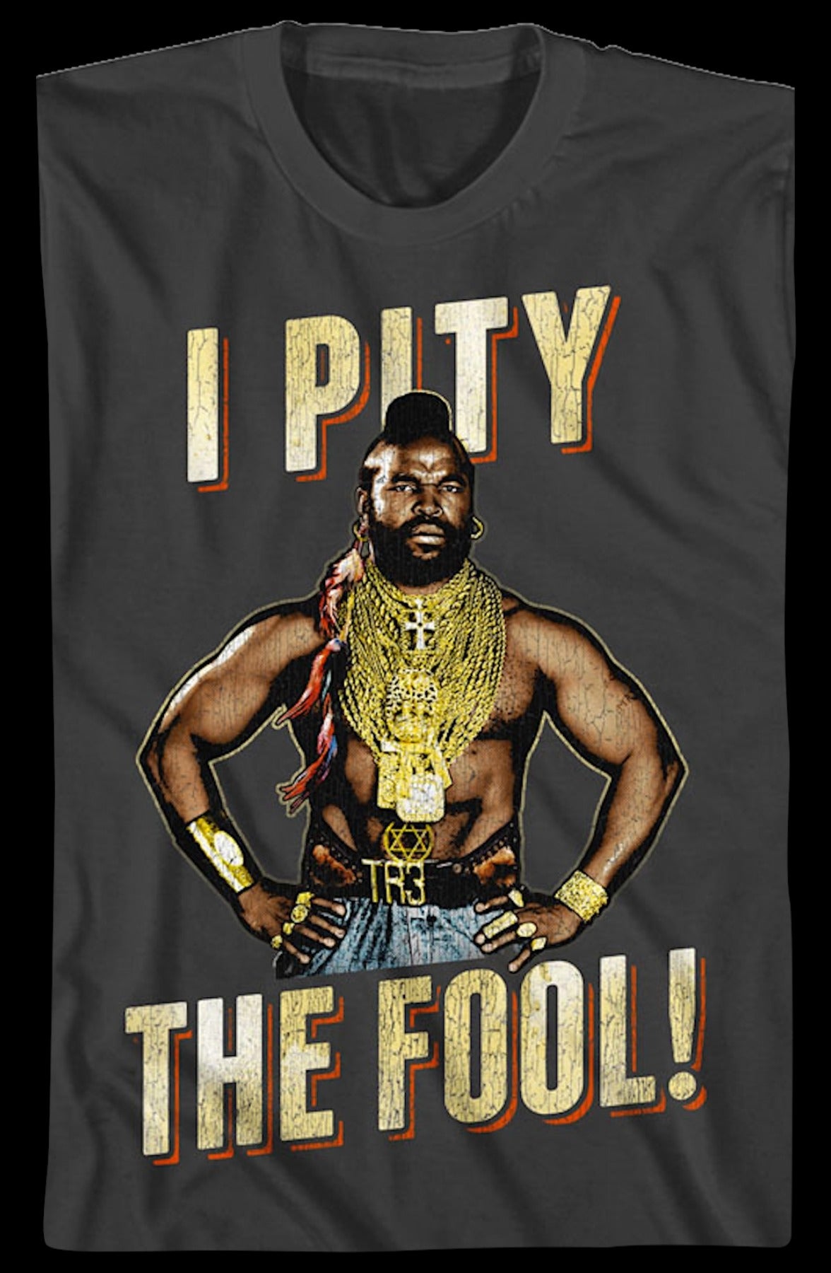 Vintage I Pity The Fool Mr. T Shirt