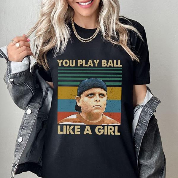 Vintage Sandlot Movie T-Shirt You Play Ball Like A Girl T-Shirt Sweatshirt wompwompmrcomershirt