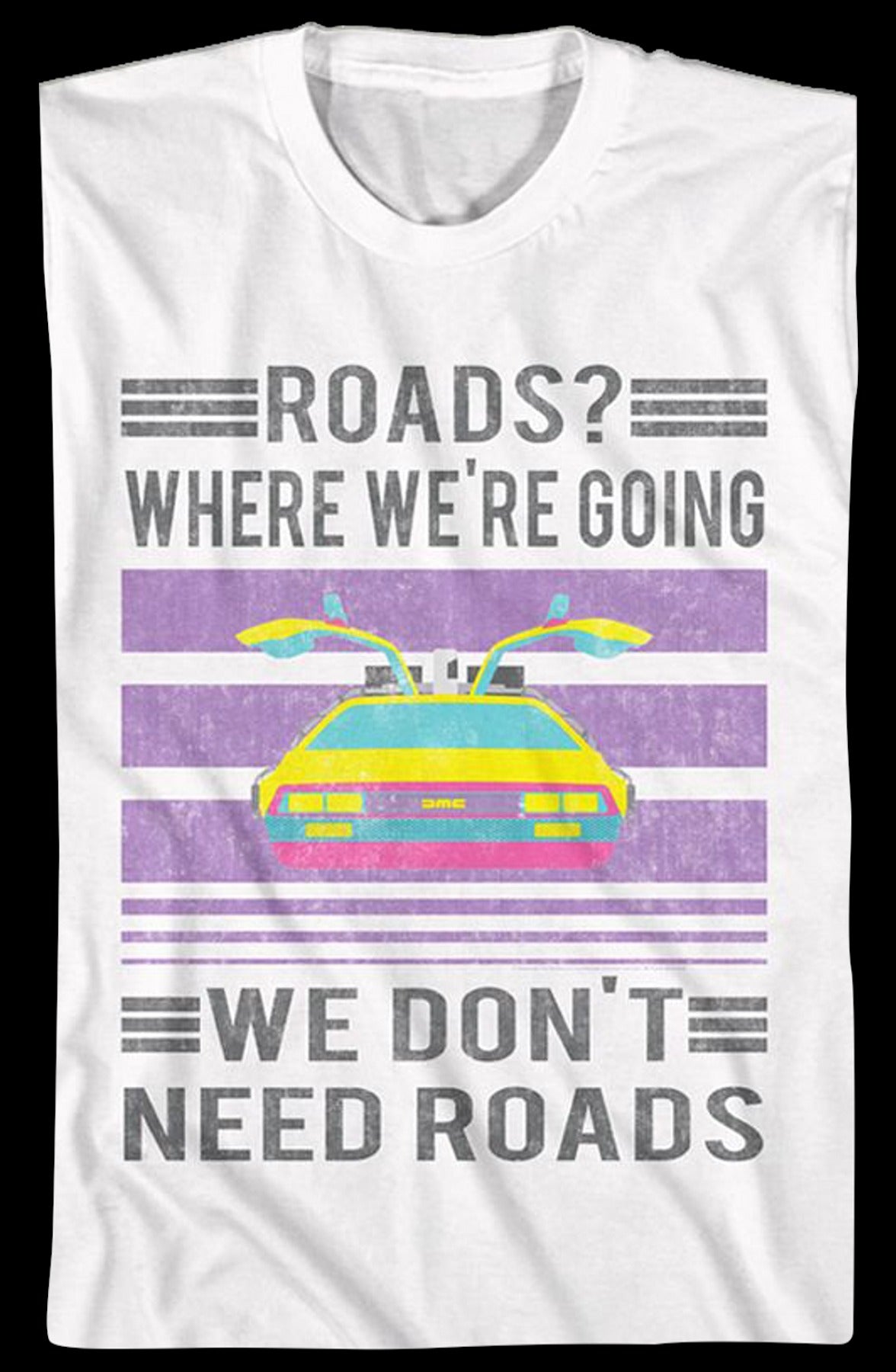 Vintage We Don't Need Roads Back To The Future T-Shirt