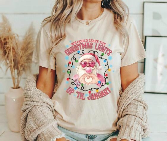 We Could Leave The Christmas Lights Up Til January Sweatshirt Shirt, Cute Santa Claus Shirt Sweatshirt Hoodie, Santa Claus Blows Balloons, Santa Music
