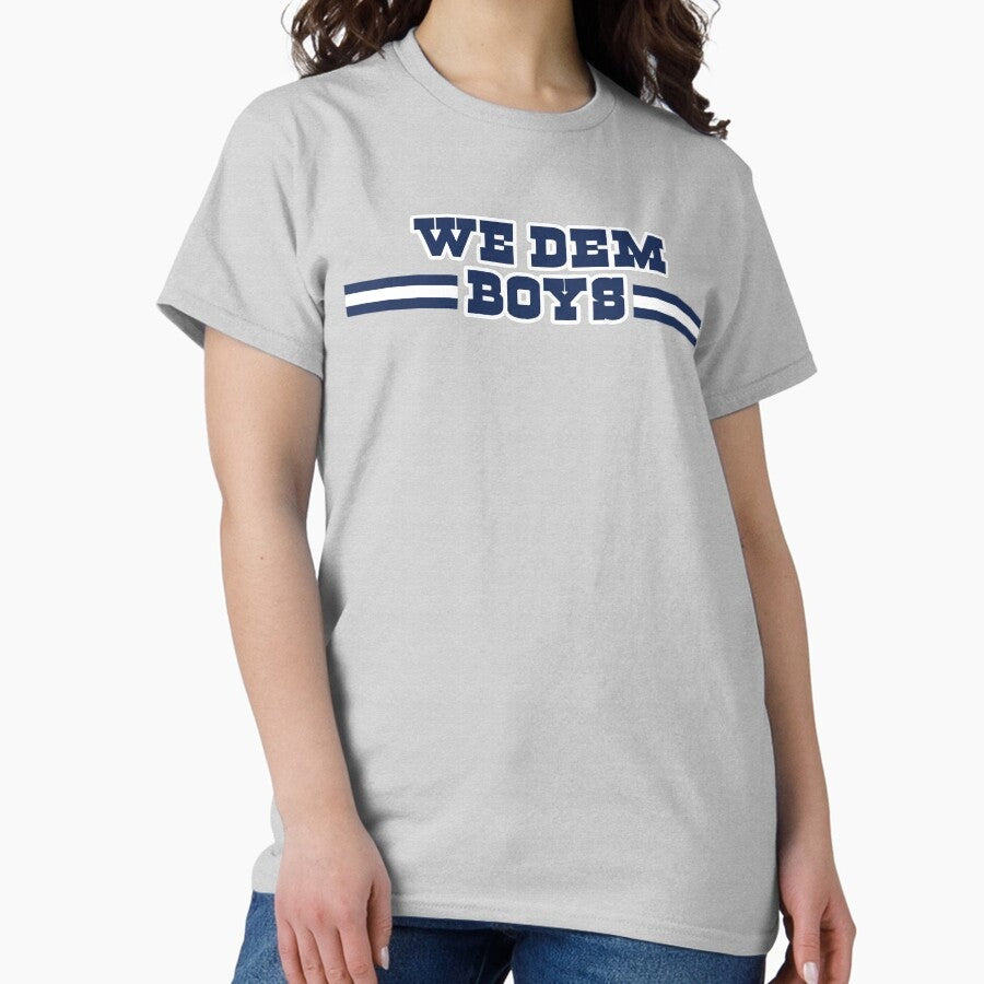 "We Dem Boys" Classic T-Shirt