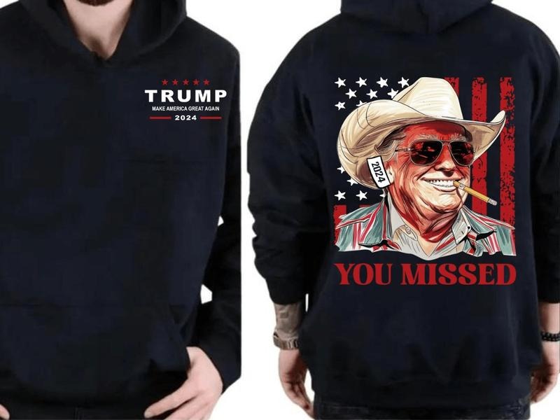 Western Trump Cowboy You Missed Flag Back Unisex Hoodie, Trump You Missed Hoodie, Trump Make America Great Shirt, Election 2024, Gifts for Trump Supporters, Graphic Hoodie Long Sleeve Gifts for Men and Women, Full Colors, Full Size Menswear Sweaters
