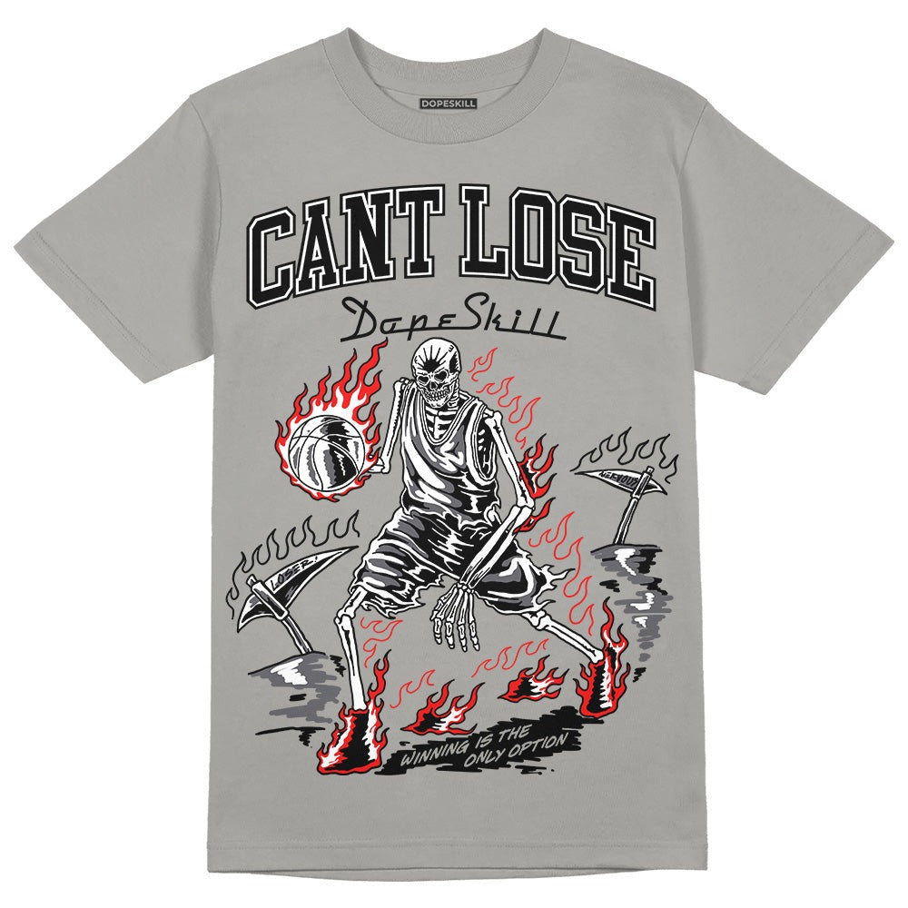 Wet Cement 4s DopeSkill Grey T-shirt Cant Lose Graphic