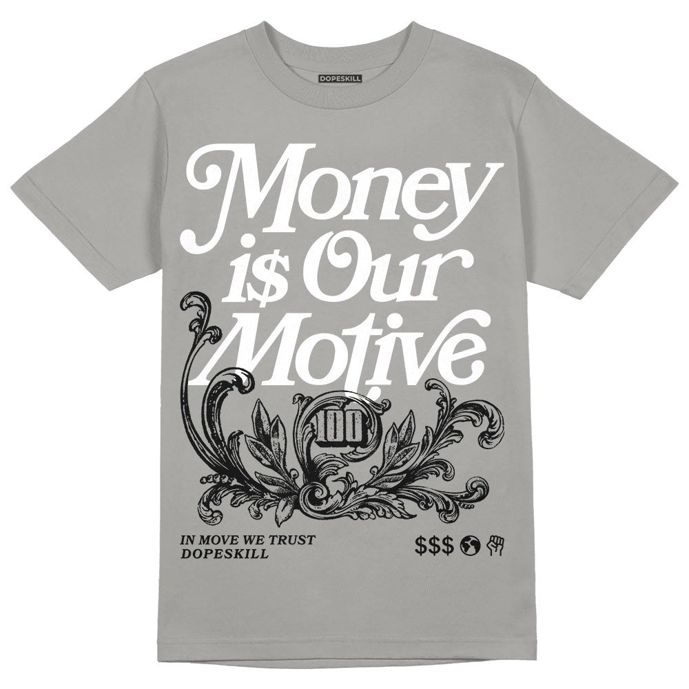 Wet Cement 4s DopeSkill Grey T-shirt Money Is Our Motive Typo Graphic