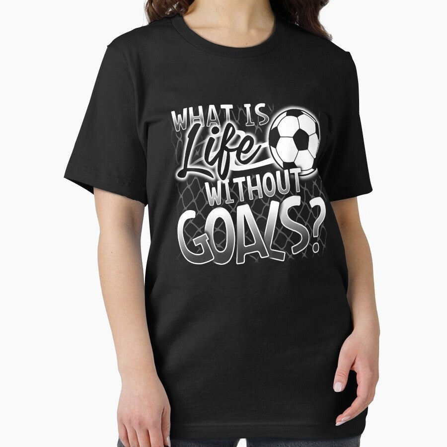 "What Is Life Without Goals?" Funny Soccer T-Shirt Essential T-Shirt