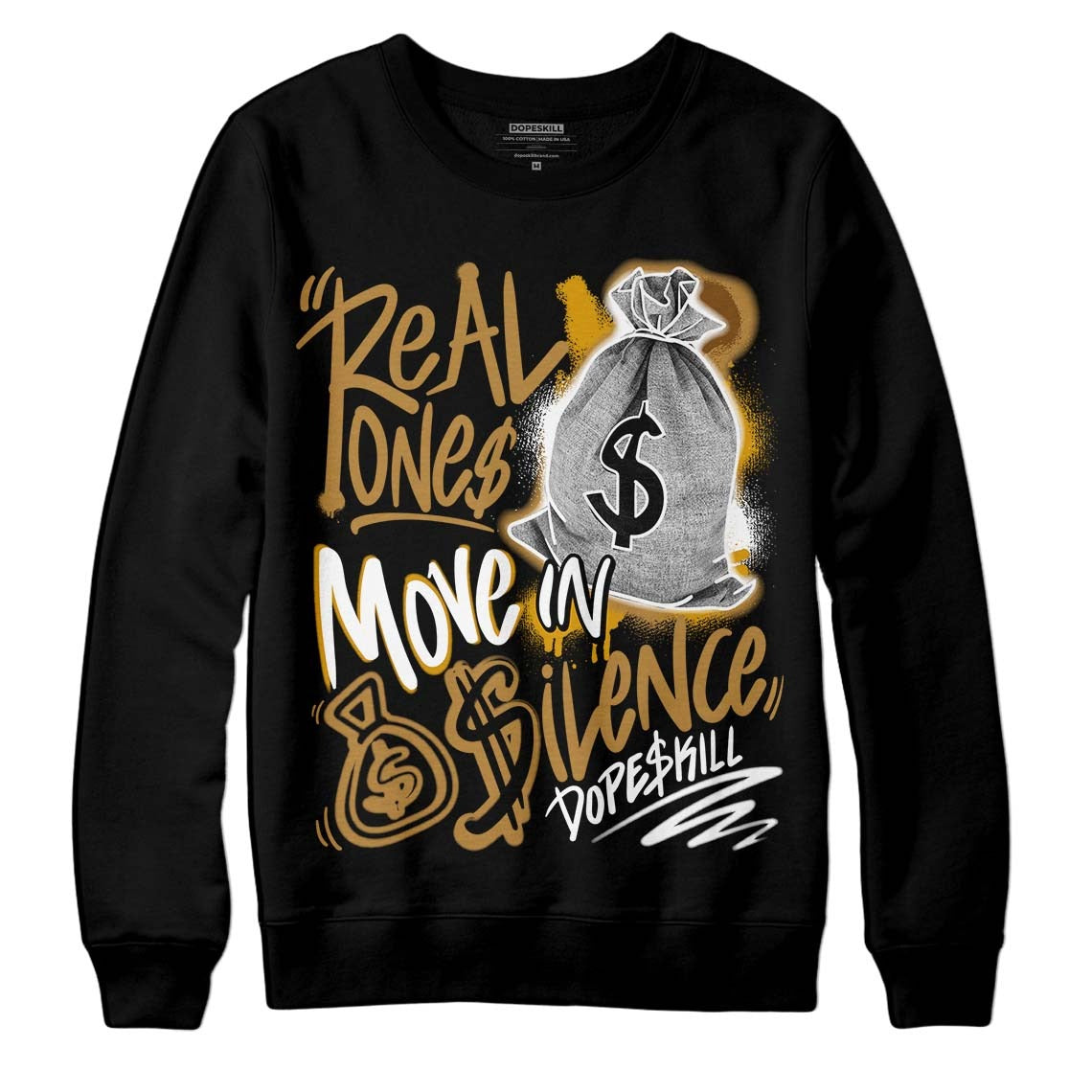 Wheat 13s DopeSkill Sweatshirt Real Ones Move In Silence Graphic