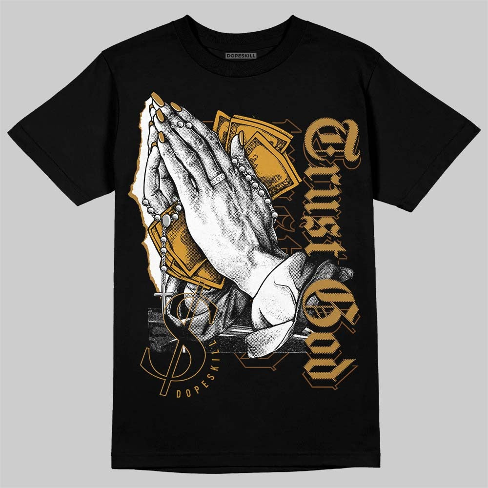 Wheat 13s DopeSkill T-Shirt Trust God Graphic