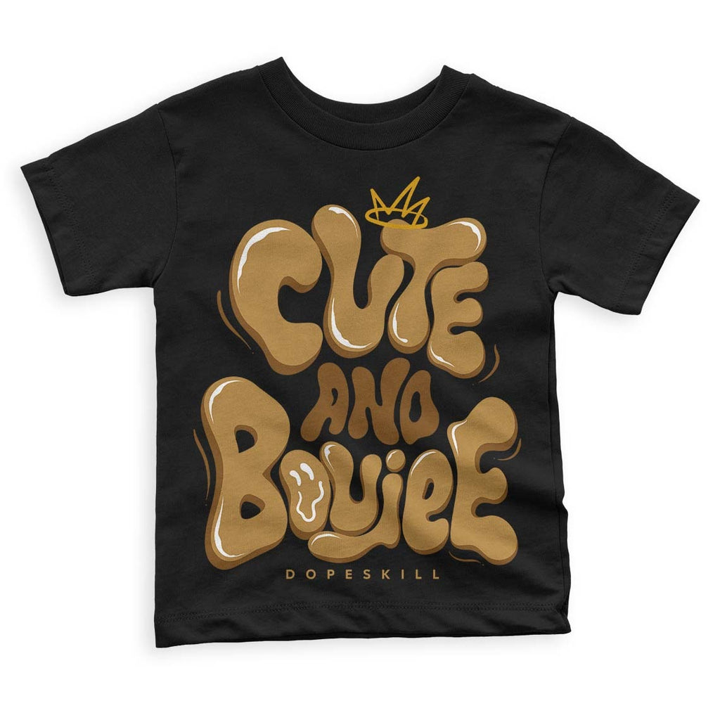 Wheat 13s DopeSkill Toddler Kids T-shirt Cute and Boujee Graphic