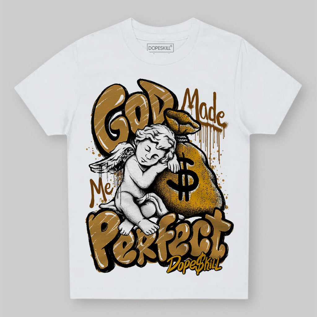 Wheat 13s DopeSkill Toddler Kids T-shirt God Made Me Perfect Graphic