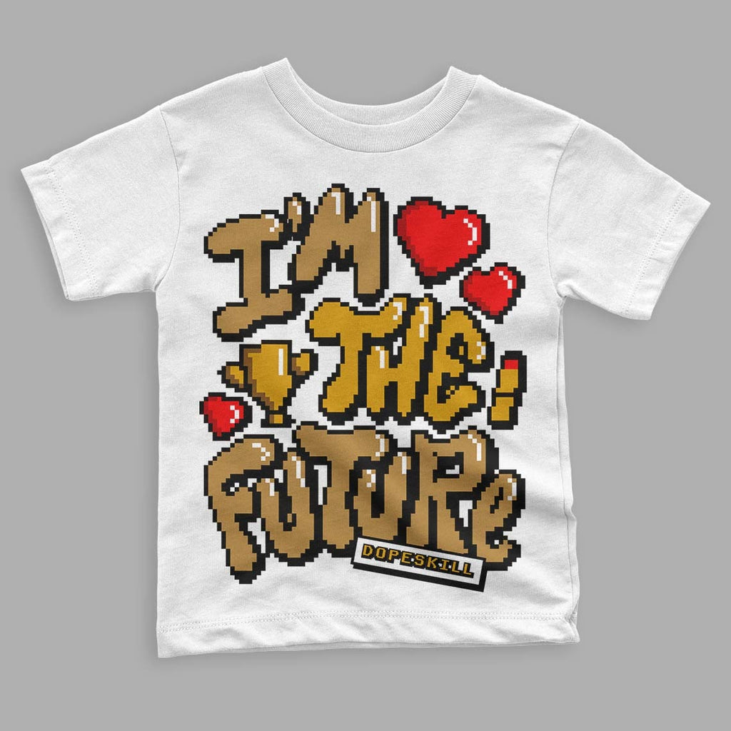 Wheat 13s DopeSkill Toddler Kids T-shirt I'm The Future Graphic