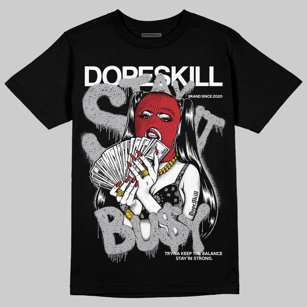 White Cement 4s DopeSkill T-Shirt Stay It Busy Graphic