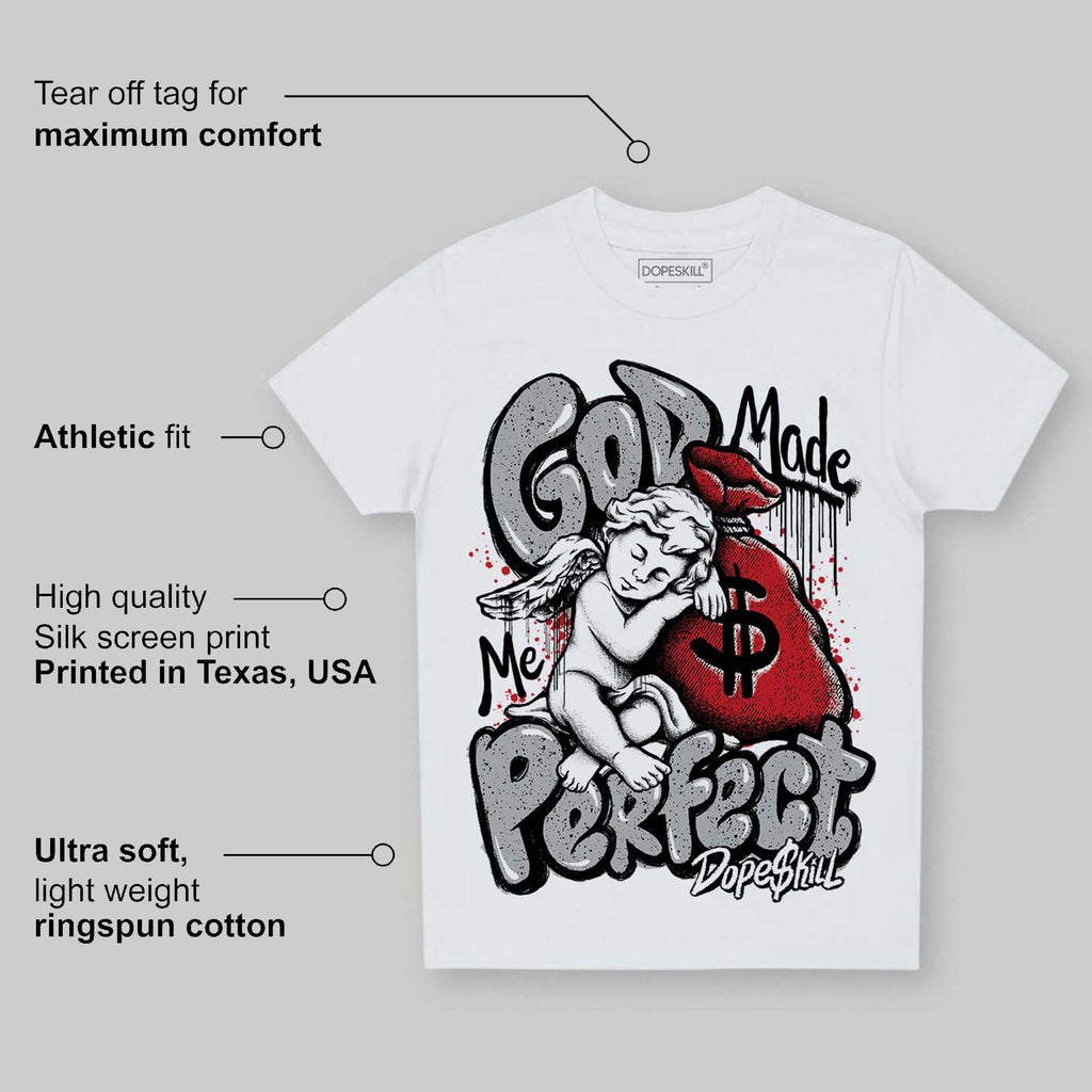 White Cement 4s DopeSkill Toddler Kids T-shirt God Made Me Perfect Graphic