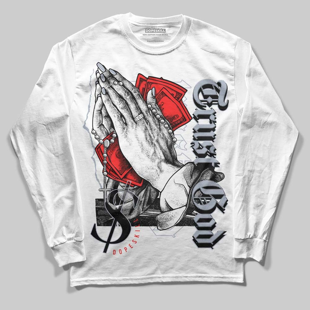 White Cement Reimagined 3s DopeSkill Long Sleeve T-Shirt Trust God Graphic