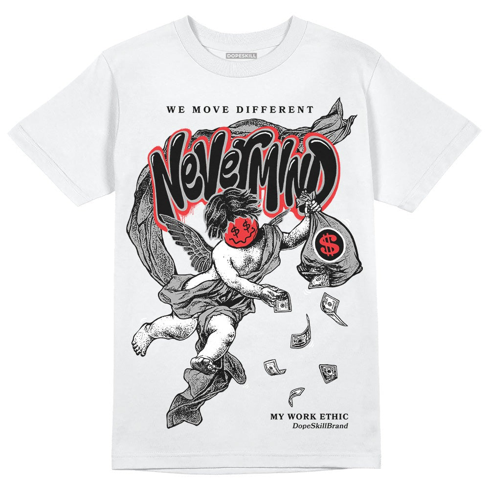 White Thunder 4s DopeSkill T-Shirt Nevermind Graphic