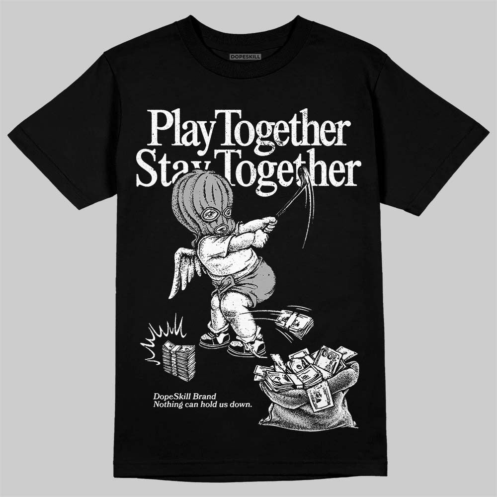White Thunder 4s DopeSkill T-Shirt Play together, Stay together Graphic