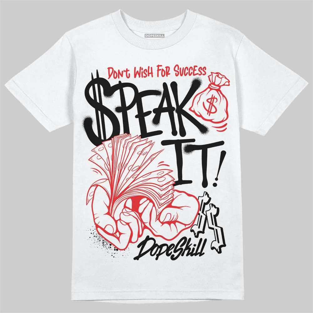 White Thunder 4s DopeSkill T-Shirt Speak It Graphic