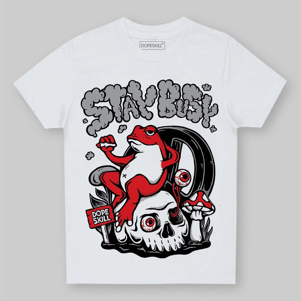 White Thunder 4s DopeSkill Toddler Kids T-shirt Stay Busy Graphic