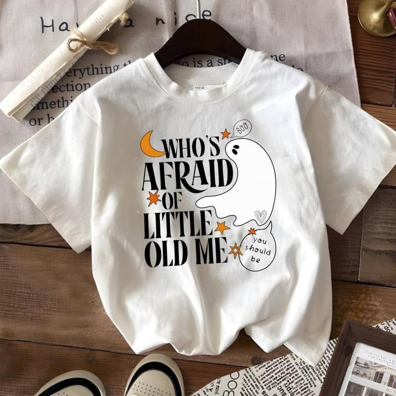 Who Is Afraid Of Little Old Me Cute Graphic T-Shirt Cotton Fabric