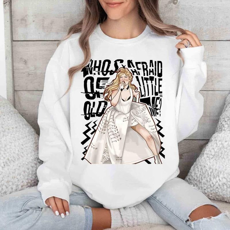 Who afraid, Music fan, Little old me TShirtCrewneckHoodie For Fans Cotton Fabric Breathable Womenswear