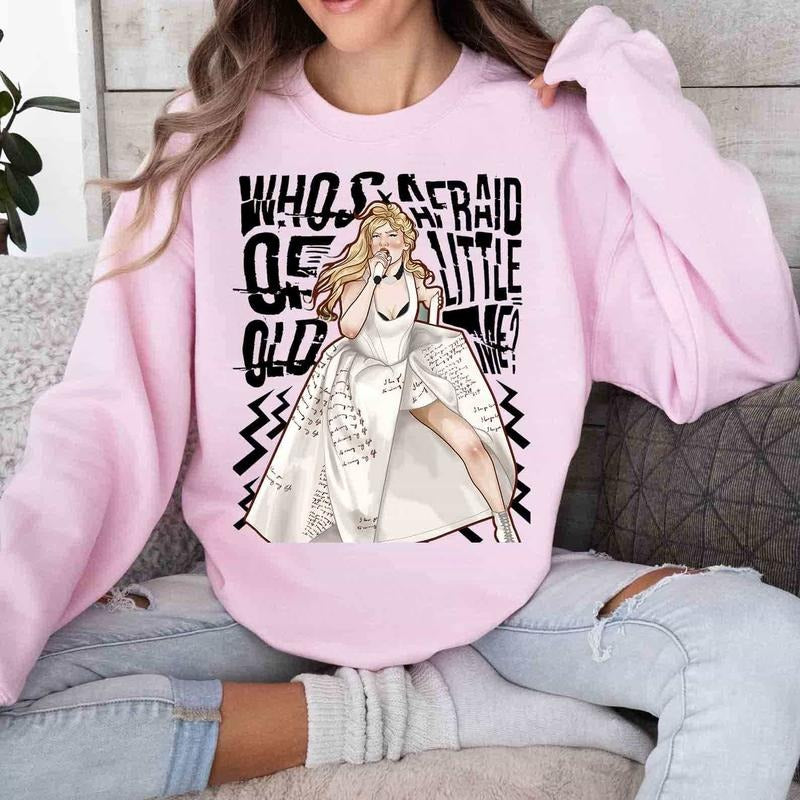 Who afraid, Music fan, Little old me TShirtCrewneckHoodie For Fans Cotton Fabric Breathable Womenswear