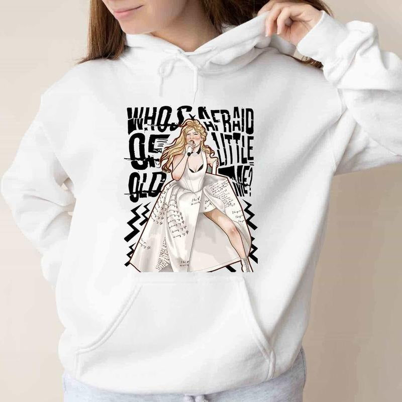 Who afraid, Music fan, Little old me TShirtCrewneckHoodie For Fans Cotton Fabric Breathable Womenswear