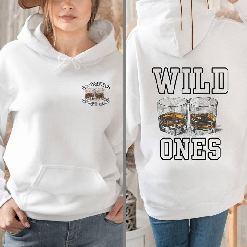 Wild Ones Hoodie, Ones Hoodie, Wild Ones CowGirls Don't Cry Unisex Hoodie