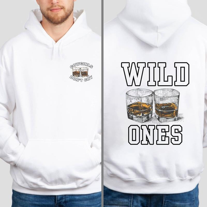 Wild Ones Hoodie, Ones Hoodie, Wild Ones CowGirls Don't Cry Unisex Hoodie