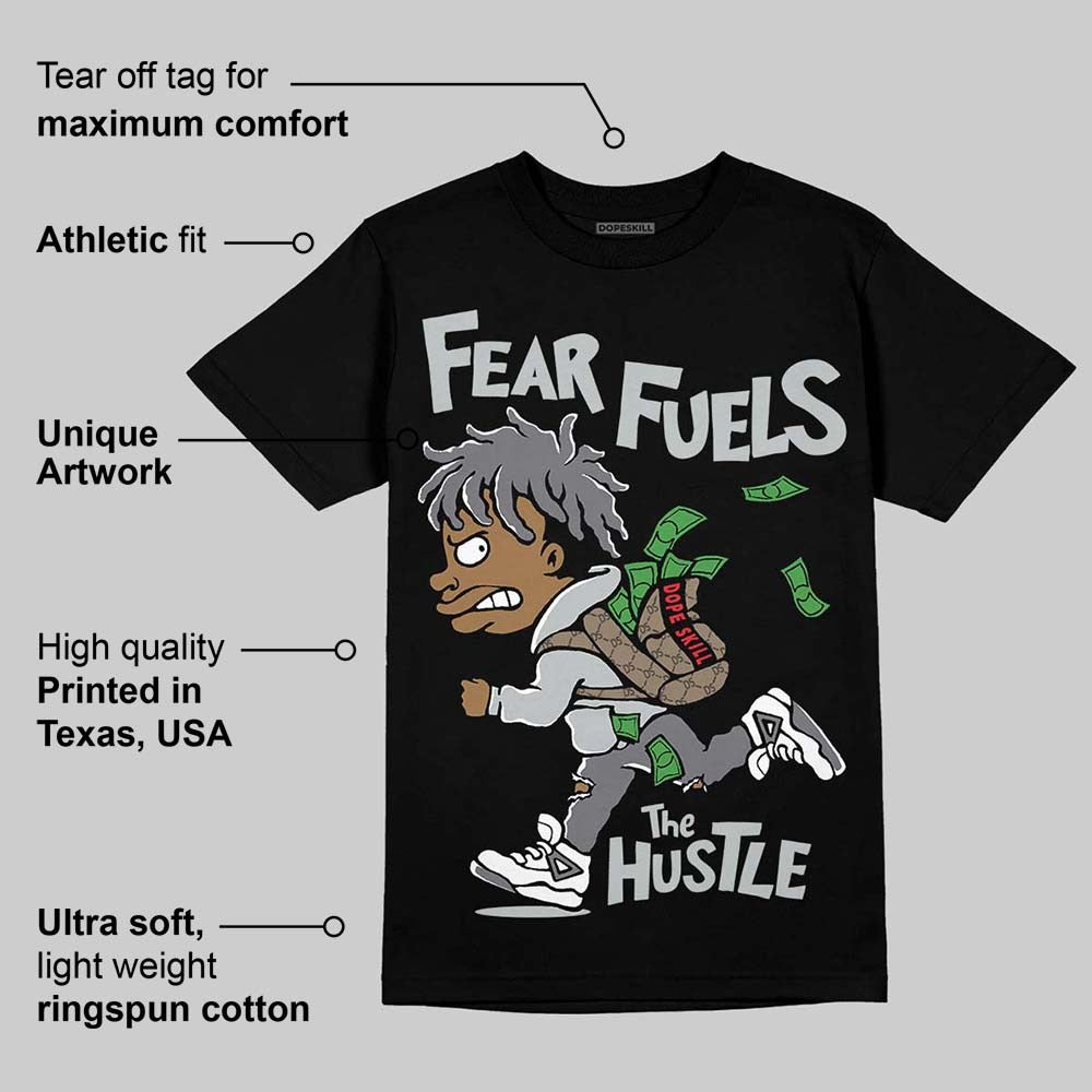 Wolf Grey 12s DopeSkill T-Shirt Fear Fuels The Hustle Graphic