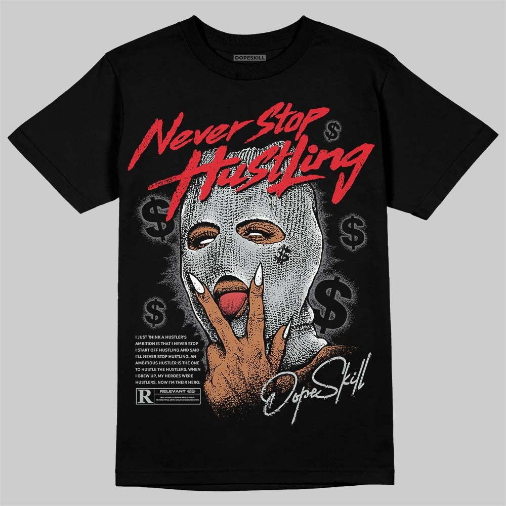 Wolf Grey 12s DopeSkill T-Shirt Never Stop Hustling Graphic