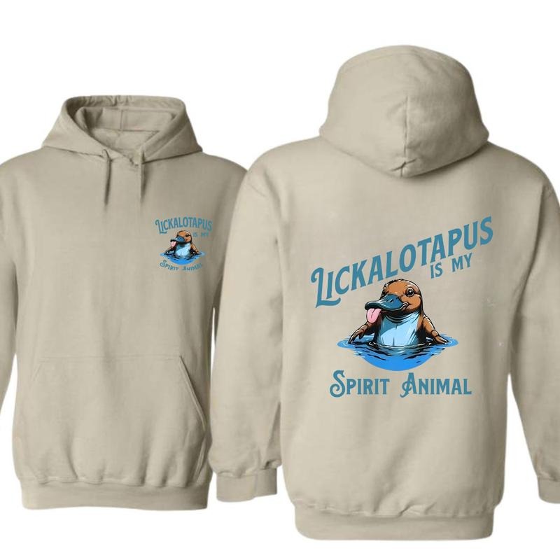 Lickalotapus Is My Spirit Animal Mens Funny 2 Sides Hoodie/Sweatshirt/T-Shirt, For Men/Women - Unisex Style, 100% Cotton, Pullover unisex hoodie