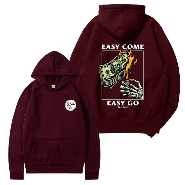 Easy Come Easy Go 2 Sided Hoodie/Sweatshirt/T-Shirt, For Men/Women - Unisex Style, 100% Cotton, Pullover unisex hoodie